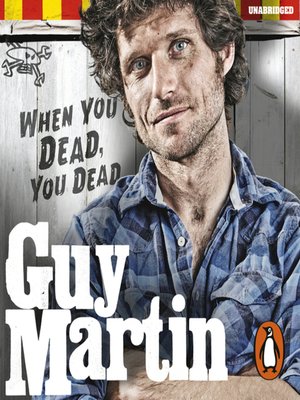 Guy Martin, When You Dead, You Dead - Audiobook